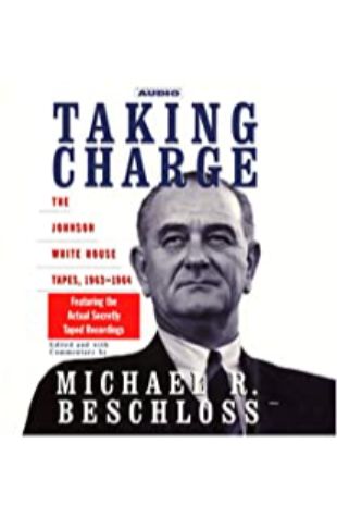 Taking Charge Michael B. Beschloss