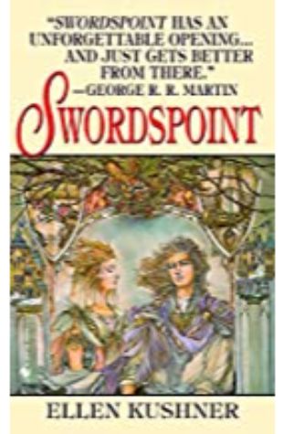 Swordspoint: A Melodrama of Manners by Ellen Kushner