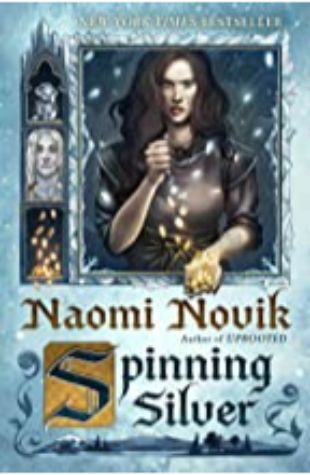 Spinning Silver Naomi Novik