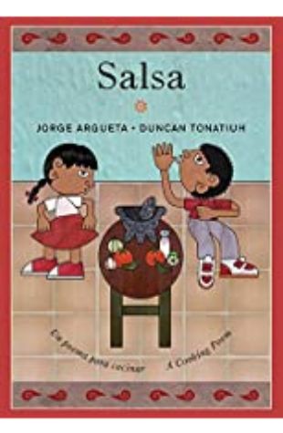 Salsa: Un poema para cocinar / A Cooking Poem Jorge Argueta