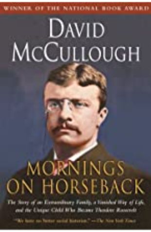 Mornings on Horseback David McCullough