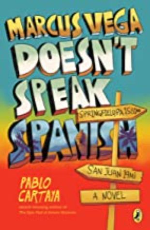 Marcus Vega Doesn't Speak Spanish Pablo Cartaya