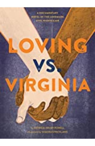 Loving Vs. Virginia by Patricia Hruby Powell