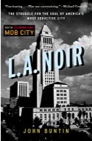 L.A. Noir John Buntin