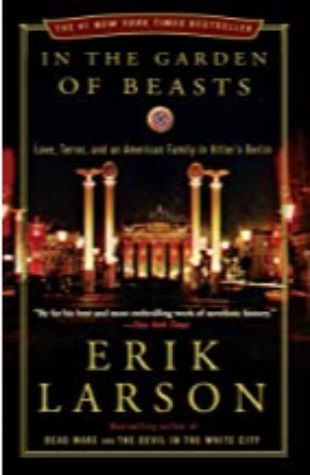 In the Garden of Beasts Erik Larson