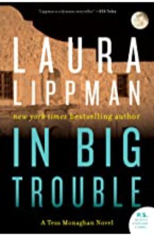 In Big Trouble Laura Lippman