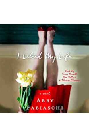 I Liked My Life Abby Fabiaschi