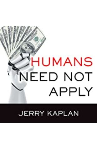 Humans Need Not Apply John Pruden