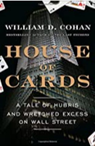House of Cards William D. Cohan