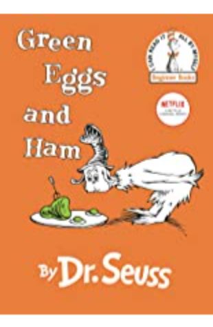 Green Eggs and Ham Dr. Seuss