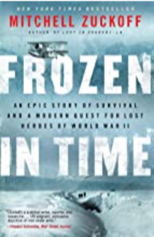 Frozen in Time Mitchell Zuckoff