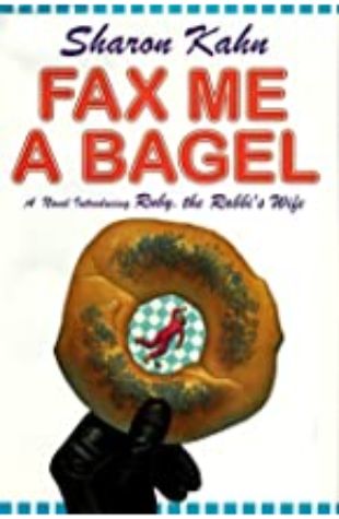 Fax Me a Bagel Sharon Kahn