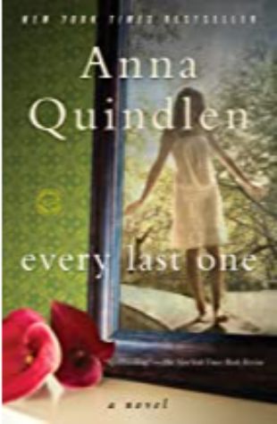 Every Last One Anna Quindlen