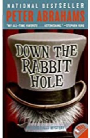 Down the Rabbit Hole by Peter Abrahams