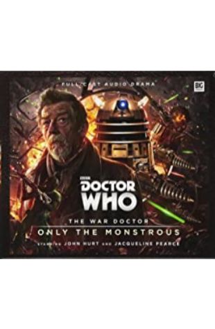 Doctor Who: The War Doctor: Only The Monstrous Nicholas Briggs