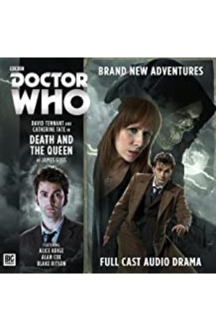 Doctor Who: The Tenth Doctor Adventures: Death and the Queen James Goss