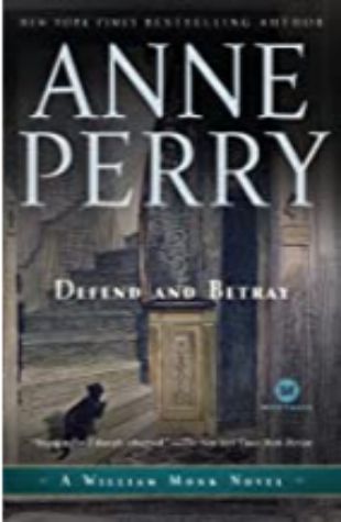 Defend and Betray Anne Perry