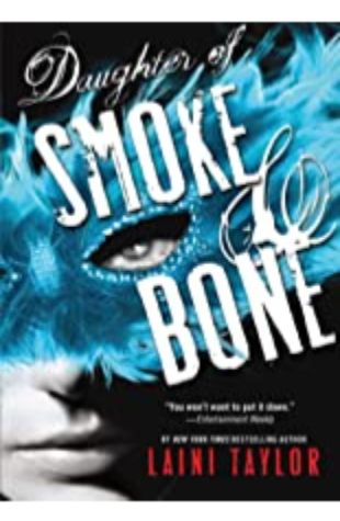 Daughter of Smoke and Bone by Laini Taylor