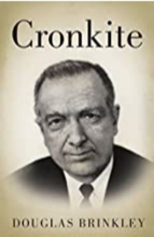 Cronkite Douglas Brinkley