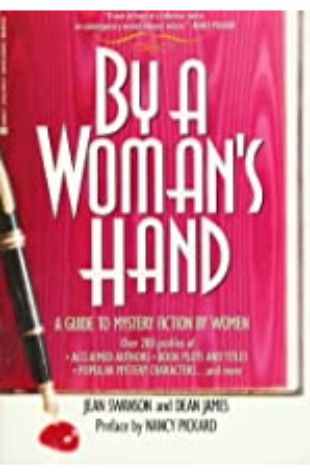 By a Woman's Hand by Jean Swanson & Dean James