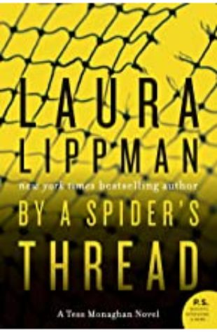 By a Spider's Thread Laura Lippman