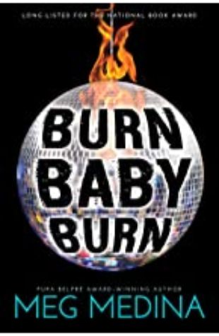 Burn Baby Burn Meg Medina