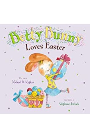 Betty Bunny Loves Chocolate Cake Michael B. Kaplan
