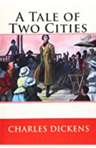 A Tale of Two Cities Charles Dickens