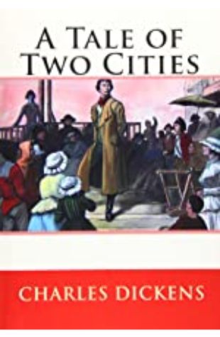 A Tale of Two Cities Charles Dickens