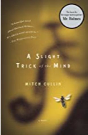 A Slight Trick of the Mind by Mitch Cullin