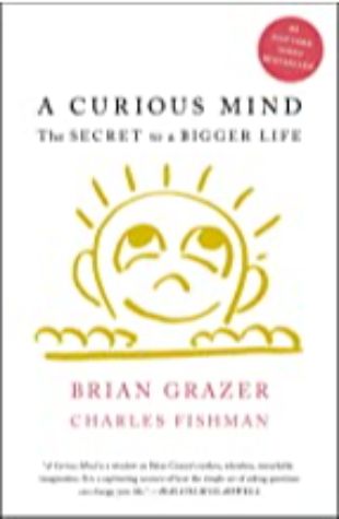 A Curious Mind Brian Grazer with Charles Fishman