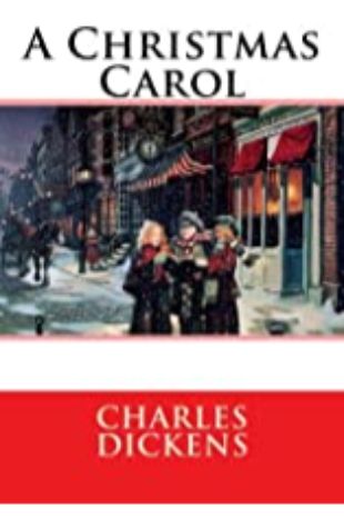 A Christmas Carol by Charles Dickens